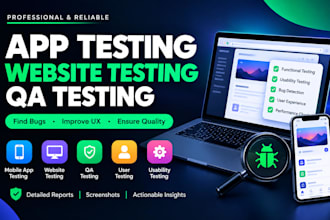 do app testing, QA testing, website testing and usability testing
