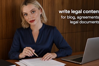 write legal content for blog, agreements, legal documents