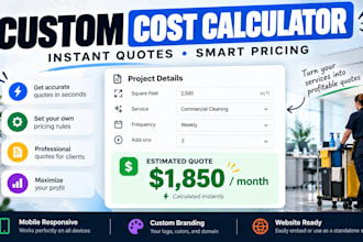 build a custom cost calculator and instant quote generator for your website