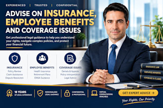 advise on insurance, employee benefits and coverage issues