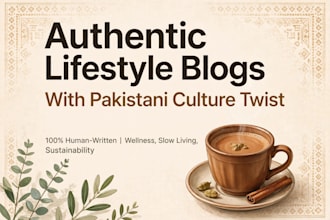 write lifestyle blog articles with a pakistani culture twist for us blogs