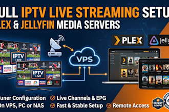 fully setup iptv live streaming, tuner in plex server, jellyfin server on vps