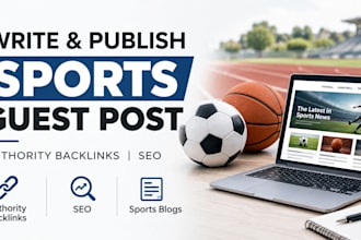 write publish sports guest post, authority backlinks, SEO