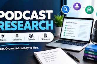 do professional podcast research and topic research