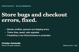 fix your prestashop or woocommerce store bugs, modules and checkout errors