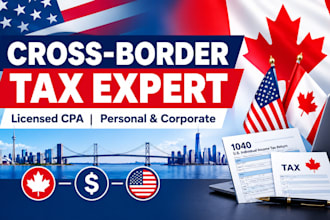 prepare cross border tax return US canada for personal or corporate