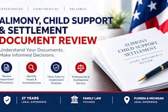 review and analyze your alimony, child support and settlement documents