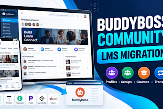build buddyboss community website and handle course migration and lms migration