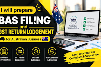 prepare bas filing and gst return lodgement for australian business