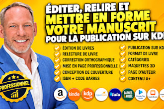 Éditer, relire et mettre en forme votre manuscrit pour la publication sur KDP