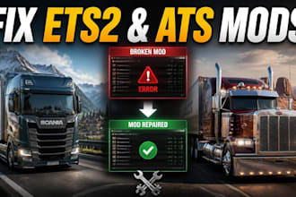 fix and repair broken ets2 and ats mods errors professionally
