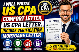 write US CPA comfort letter, US CPA letter, income verification, mortgage letter