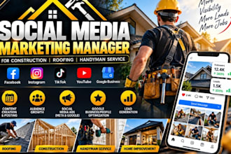be your social media marketing manager for construction roofing handyman service