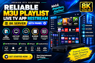 offer reliable m3u playlist, live tv app restream, 8k server with panel