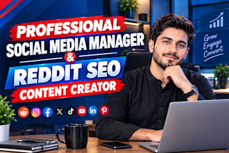 be your professional social media manager and reddit SEO post content creator