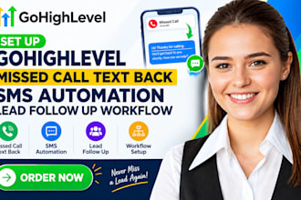 set up gohighlevel missed call text back sms automation lead follow up workflow
