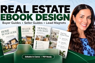 design a real estate canva ebook, lead magnet pdf, buyer or seller guide