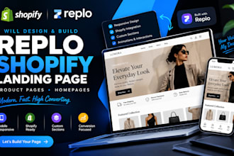 design and build a replo shopify landing page product page or homepage
