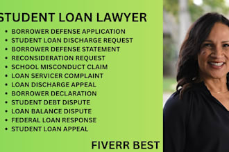 be your student loan lawyer for debt disputes, borrower defense and loan appeals