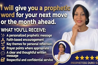give you a prophetic word for your next move or the month ahead