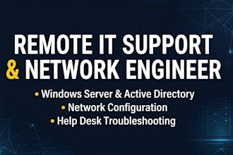 be your remote IT support analyst and network engineer