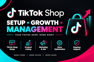 do tiktok shop setup, tiktok shop management, and product listing