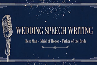 write your wedding speech, best man, maid of honor, or father of the bride