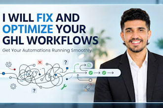 fix and optimize your gohighlevel workflows