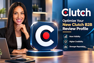 optimize your new clutch b2b review profile for online reputation growth