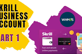 create paypal business account, wise, stripe, skrill, payment gateway