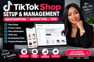 tiktok shop manager, product listing and store optimization, setup tik tok shop