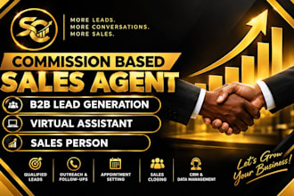 be your commission based sales closer sales representative b2b sales person
