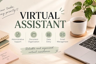 be your virtual assistant for administrative tasks