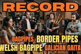 play bagpipes, border pipes, welsh bagpipe, galician gaita for your song