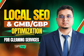 do best local SEO for cleaning company website and gbp optimization