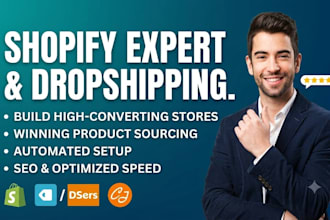 help in shopify designs, products listing and dropshipping