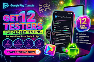 provide 12 testers for play store android app closed testing mobile app testing