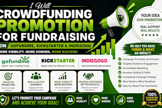 crowdfunding promotion for fundraising on gofundme, kickstarter and indiegogo