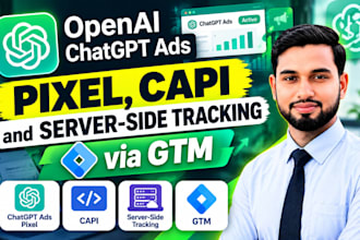 setup openai chatgpt ads pixel, capi, and server side tracking via GTM