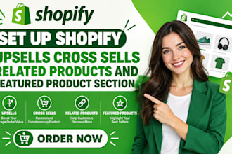 set up shopify upsells cross sells related products and featured product section
