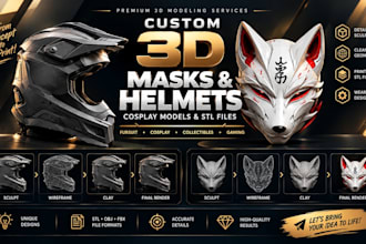 create custom 3d mask, 3d helmet, cosplay model and stl file