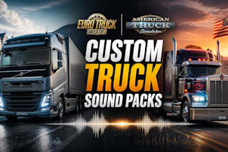 create custom truck sound packs for ets2 and ats
