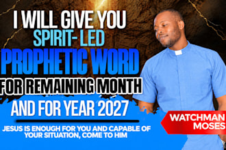 give prophetic word for your remaining months and year 2027