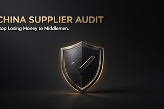 audit your chinese supplier and deliver a report in 24h