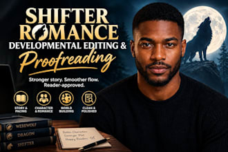 developmentally edit and proofread your shifter romance novel