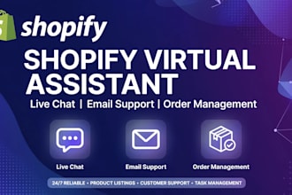 be your shopify virtual assistant for customer support and store management