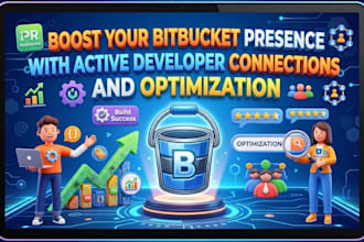 boost your bitbucket presence with active developer connections and optimization