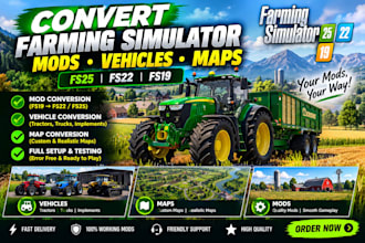 convert farming simulator mods vehicle maps fs25 fs19