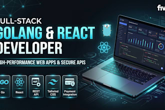 develop full stack web application in golang and react