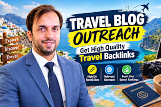 do travel blog post, creating high quality travel backlinks from travel blog